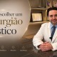 como escolher um cirurgião